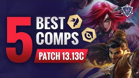 UPDATED BEST Comps Patch 13.13C | Set 9 TFT Teamfight Tactics Guide