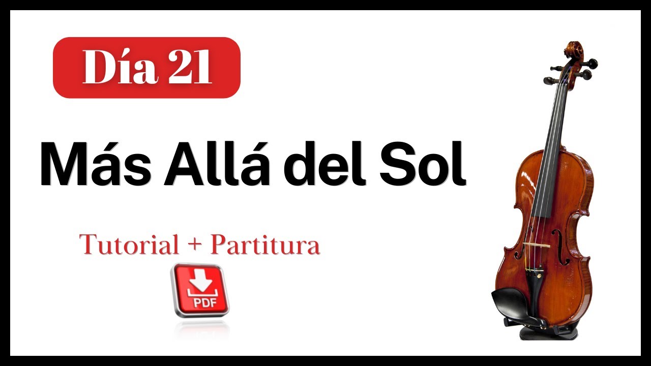 21. Mas Alla del Sol. Tutorial de Violín + Partitura. 100 Días, 100 Canciones