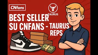 Best Seller su CNfans Taurus Reps