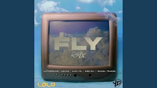 Fly (feat. Sseven, Ismael Tejada, Karlyel \u0026 Kenoc) (Remix)