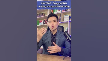 CHATBOT - CÔNG CỤ CSKH TỰ ĐỘNG HÓA QUY TRÌNH BÁN HÀNG #shorts