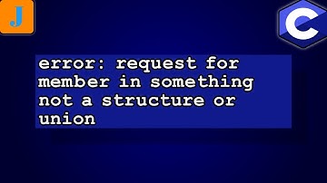 error: request for member in something not a structure or union