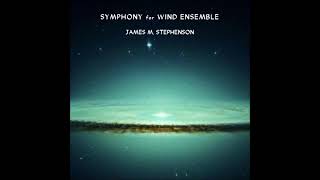 Symphony No. 1 (2006) — James M. Stephenson