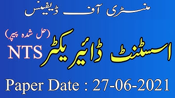 Assistant Director (AD) Solved MOD Paper by NTS || Held at 27-06-2021 || Ministry of Defense Papers