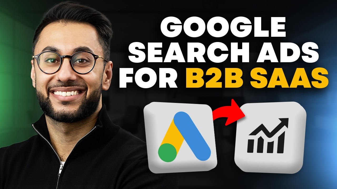 How Google Ads Works in 2025 - For B2B SaaS Startups