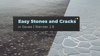 Blender 2.8 | Easy Stones & Cracks in Eevee