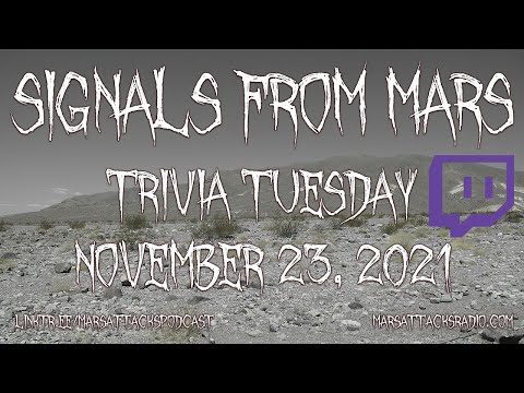 Trivia Tuesday | Signals From Mars November 23, 2021