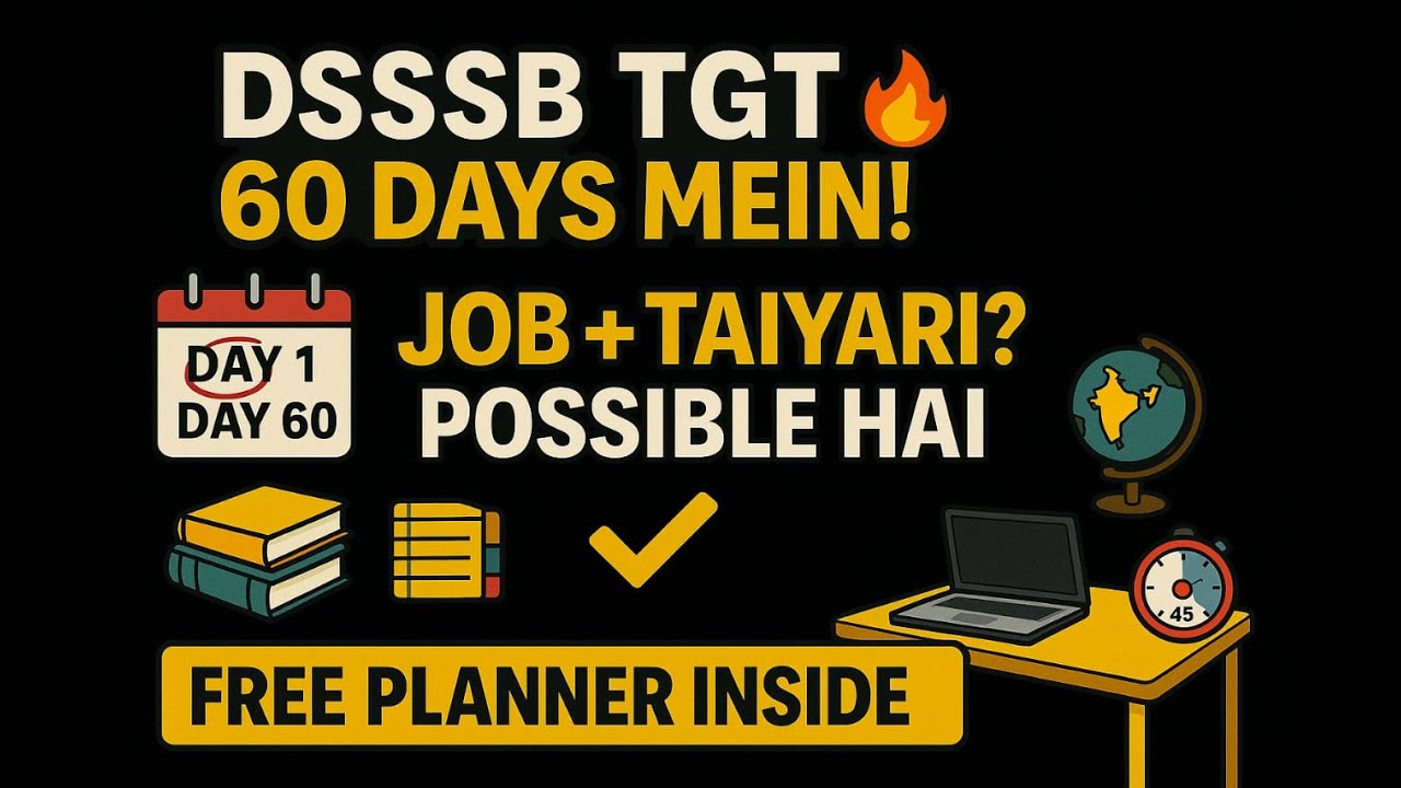 🚨🔥DSSSB TGT 2025 OUT!✌️DSSSB TGT Last 60 days Strategy⏳#TIME TABLE 🎯#DSSSB2025 #TGT #KVS#Vlog