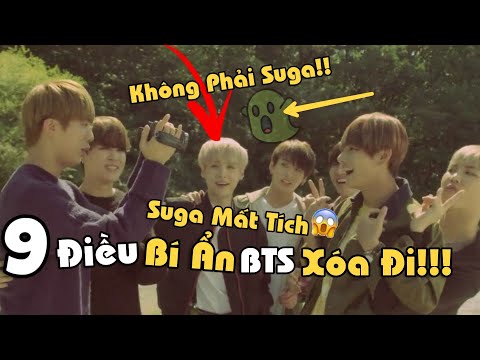 Suga Từng Mất Tích? 9 Điều "BÍ Ẩn" BTS Đã Xóa Đi!!