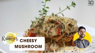 Cheese Mushroom sauce for Pasta & Pizza  मशरूम पास्ता और पीज़्ज़ा । मशरूम डिप | Chef Ranveer Brar