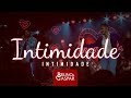 Intimidade - Bruno & Gaspar (DVD Intimidade)