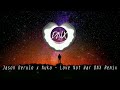 Jason Derulo X Nuka Love Not War DNX Remix 