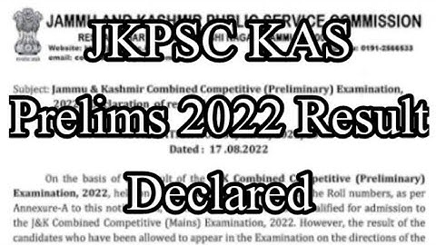 JKPSC KAS Prelims Result out 2022 l JKPSC Combined Competitive Prelims Exam 2022 Result