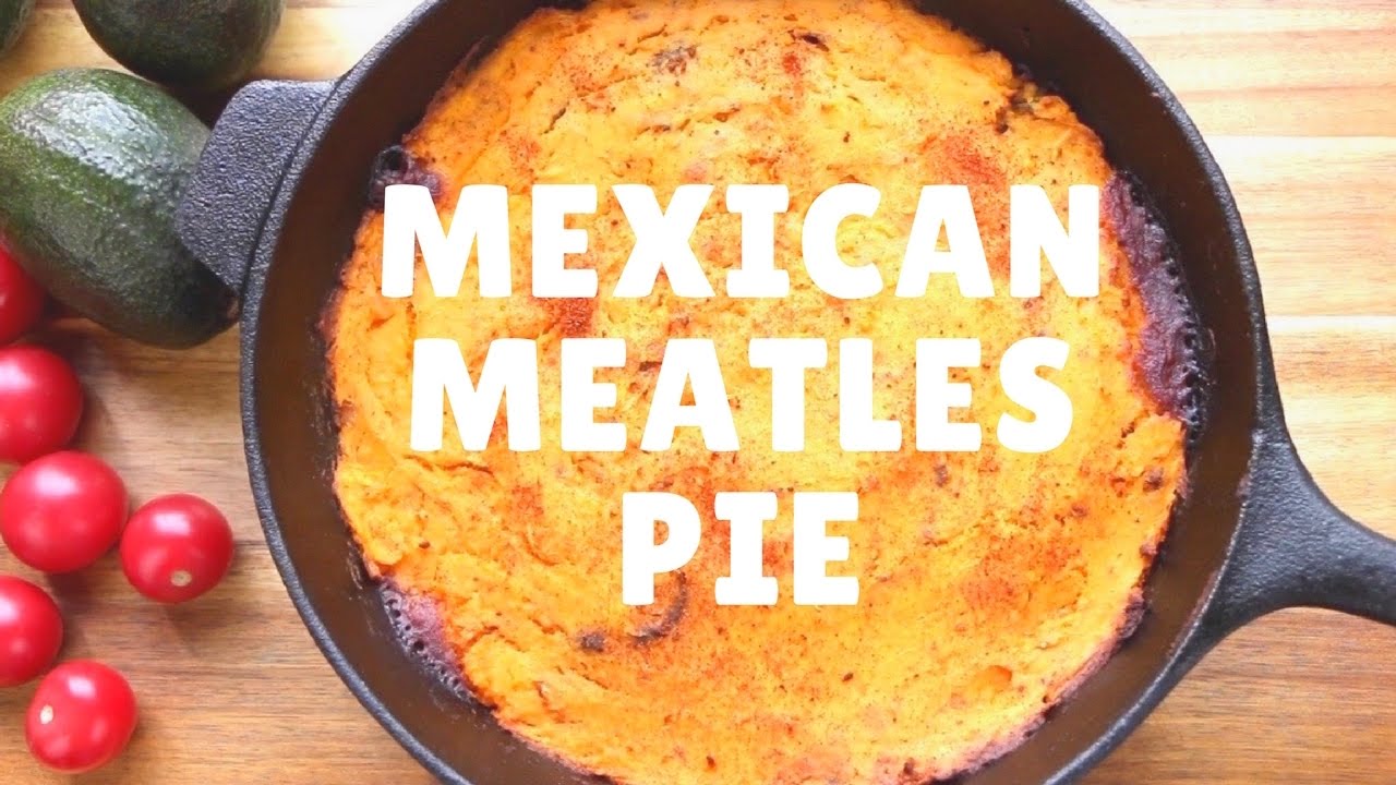 Mexican meatless Pie The Buddhist Chef YouTube