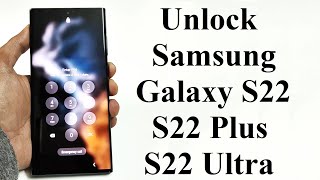 forgot password - how to unlock samsung galaxy s22 ultra, s22, s22 plus