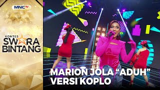 Marion Jola - Aduh | KONTES SWARA BINTANG