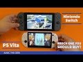 Nintendo Switch vs PS Vita Compared - Which One You Should Buy?