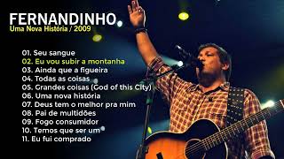 Fernandinho - Uma Nova História (2009) (CD Completo)