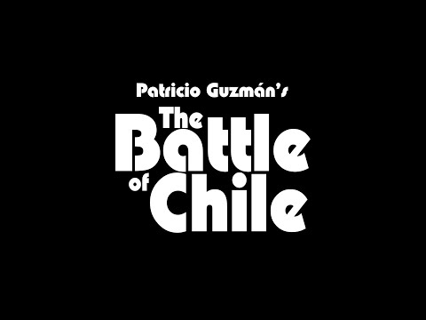 THE BATTLE OF CHILE - NEW RESTORATION - TRAILER