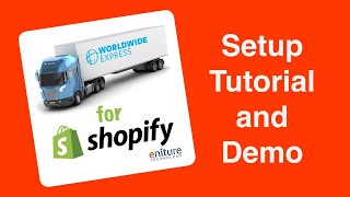 Worldwide Express LTL Freight Quotes for Shopify - Setup Tutorial & Demo