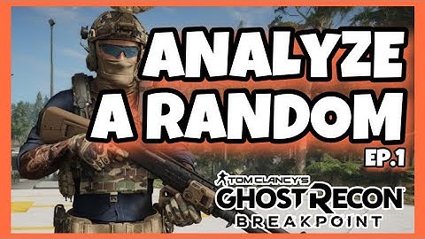 ANALYZE A RANDOM PLAYER - Ghost Recon Breakpoint PVP | Ep.1