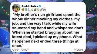 My brother's rich girlfriend spent the whole dinner mocking my clothes, my job, and the...