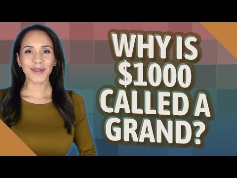 Why is $1000 called a grand?