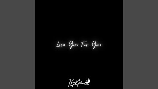 Watch Key Notez Love You For You video
