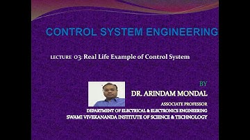 3. REAL LIFE EXAMPLE OF CONTROL SYSTEM