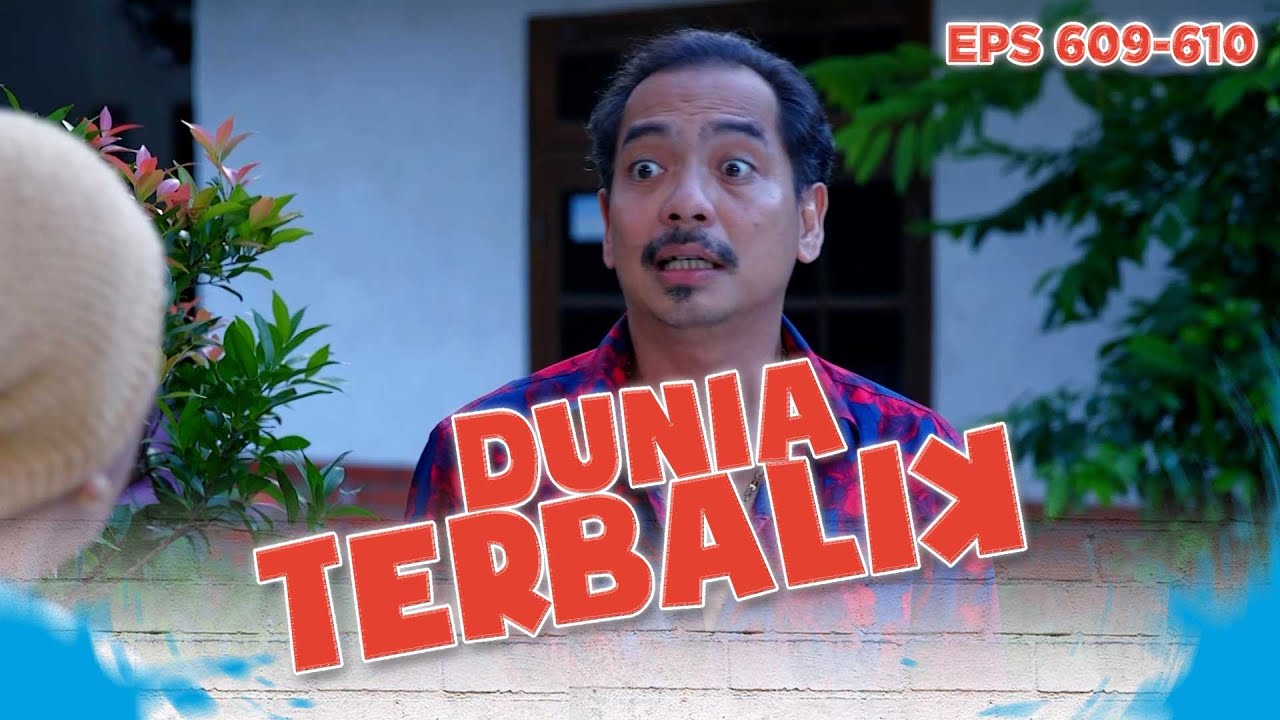 Dadang Niat Mau Bocorin Soal Aceng Ke Emak Suha - DUNIA TERBALIK | EPS 609-610 PART 1