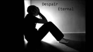 Despair Eternal - Feeble