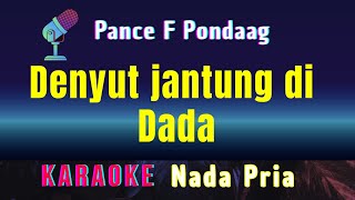YANG PERTAMA KALI || KARAOKE || PANCE F PONDAAG || NADA PRIA [DIS = DO]