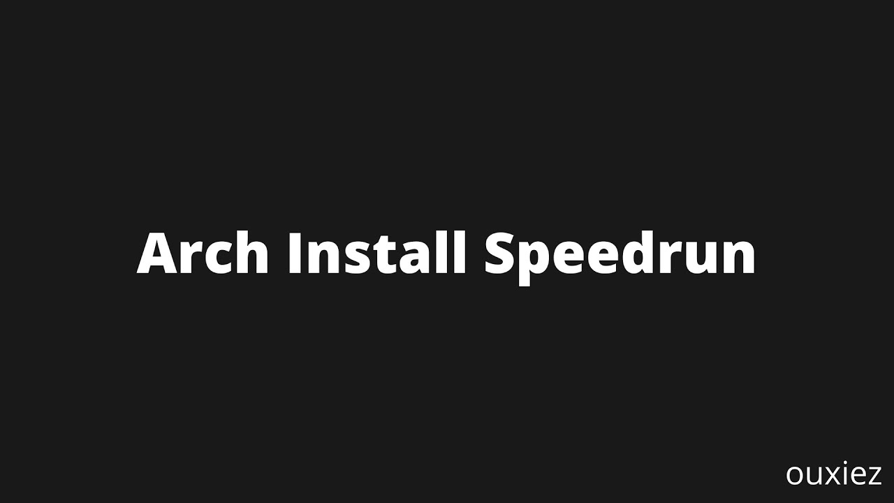 Arch Linux Install Speedrun - YouTube