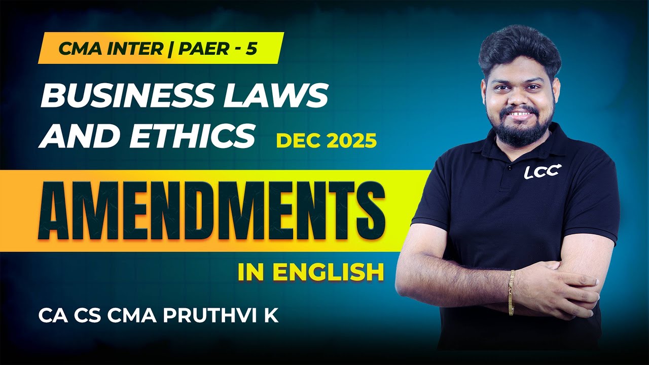 CMA Inter Paper 5 Amendments In English | Business Laws & Ethics | Dec ...