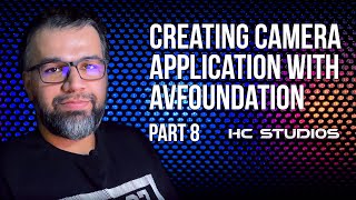 Creating Camera Application with AVFoundation using iOS 14 in 2020 - Part 8