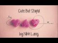 Nikki Lang- Cute But Stupid Lyrics