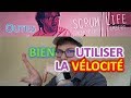 Comment bien utiliser la vlocit  scrum life 19