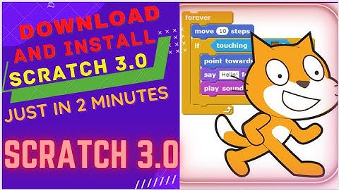 How to download and install scratch 3.0 in windows 7/8/10