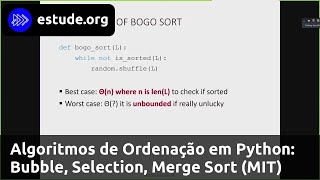 Algoritmos de Ordenação em Python: Bubble, Selection, Merge Sort (MIT)