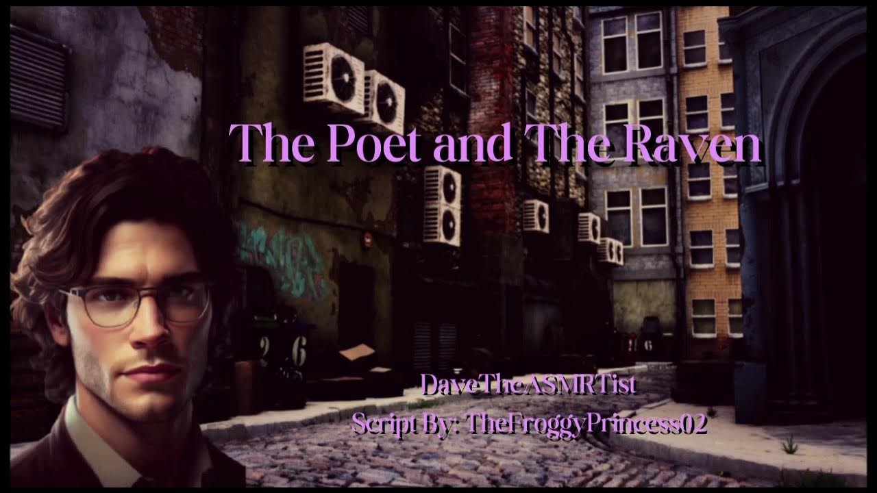 The Poet and The Raven | ASMR RP [Rambling] [Soft Spoken] [Self Worth ...