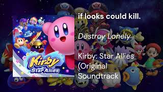 if looks could kill. (Destroy Lonely) - Kirby: Star Allies (Original Soundtrack