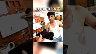 NEW I PAD TOOT GYA😭//SOURAV JOSHI VLOGS#vlog#souravjhoshivlog#piyushjoshivlogs#viral#shorts