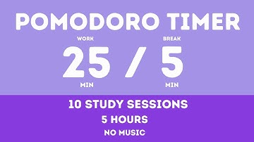25 / 5  Pomodoro Timer - 5 hours study || No music - Study for dreams - Deep focus - Study timer