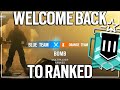 My First Ranked Game In Over A Month - Rainbow Six Siege