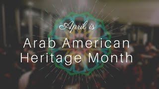 Arab American Heritage Month 2024