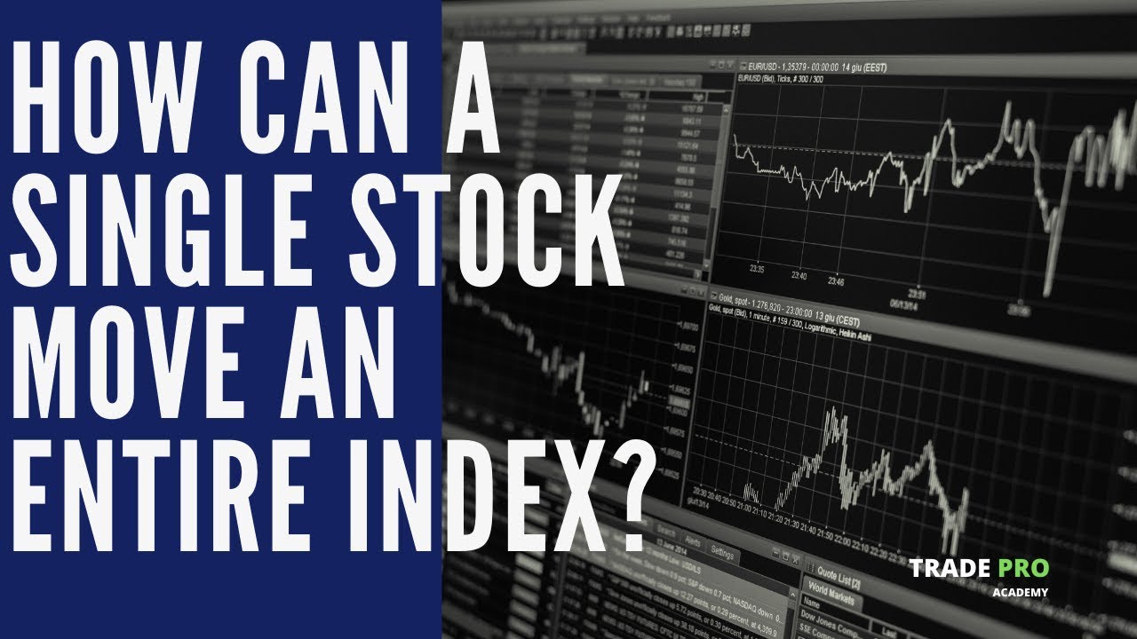 How can a SINGLE STOCK move an ENTIRE INDEX? A Real Truth