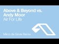 Above & Beyond vs Andy Moor - Air For Life (Mirco de Govia Remix)