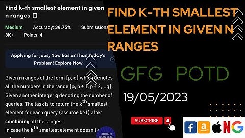 Find k-th smallest element in given n ranges ||  Medium||  @gfg @CodeThurst @leetcode