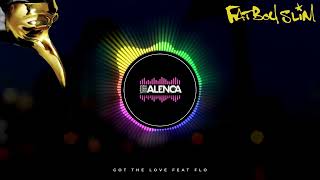 Got The Love feat Flo Edit John Alenca