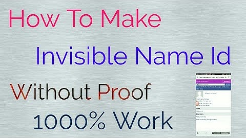 How To Make Invisible Name Id New Trick 2018